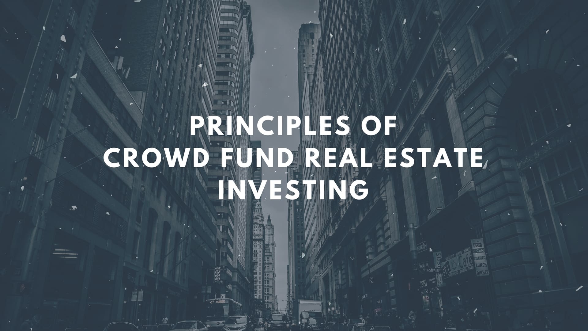 Products- principles ofcrowd fund real estateinvesting