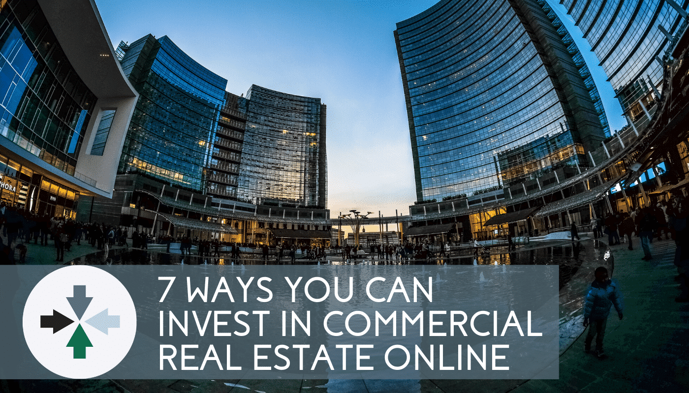 There are plenty of different ways you can invest in commercial real estate