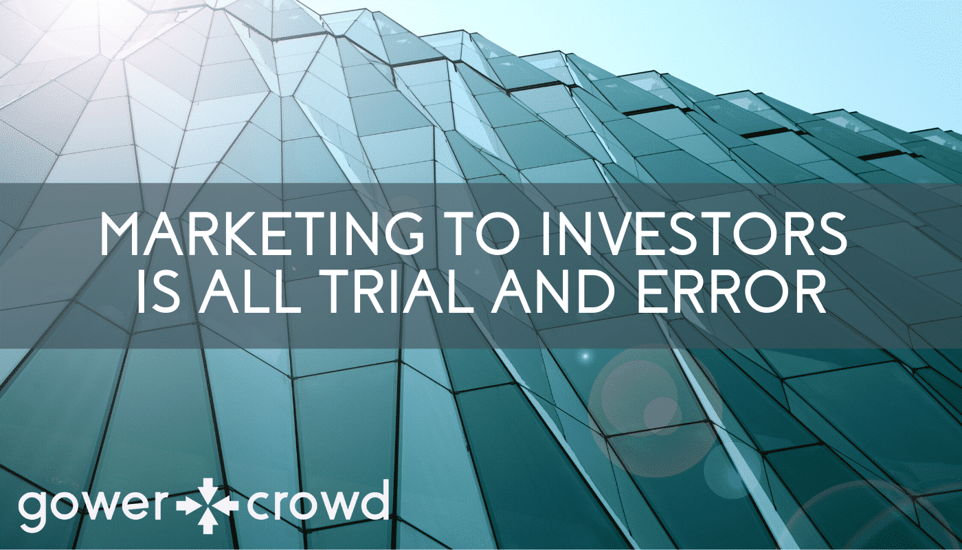 Marketing to Investors is All Trial and Error- COMPRESSED