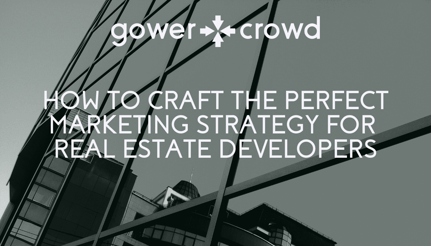 How To Craft The Perfect Marketing Strategy for Real Estate Developers - LI