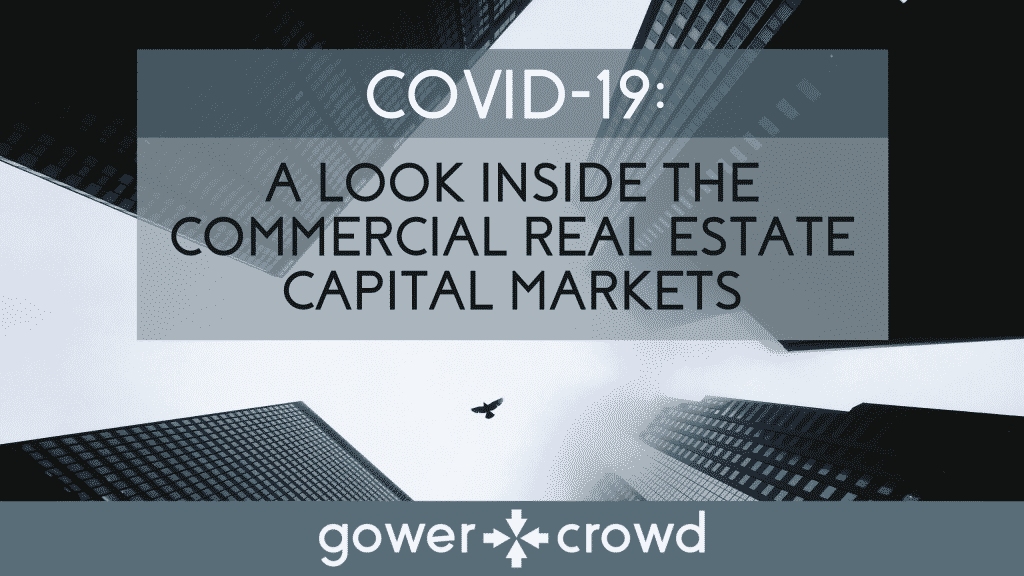 COVID-19_ A Look Inside the Commercial Real Estate Capital Markets - COMPRESSED
