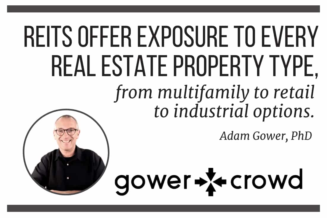 REITs offer exposure to every real estate property type, from multifamily to retail to industrial options
