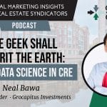 The Geek shall inherit the earth using data science in commercial real estate