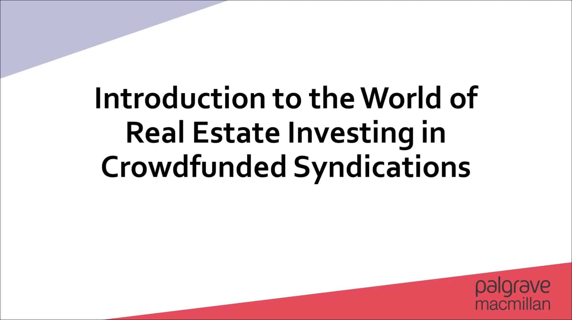 Introduction to the world of real estate investing in crowdfunded syndications