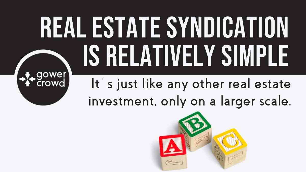 real estate syndication is relatively simple
